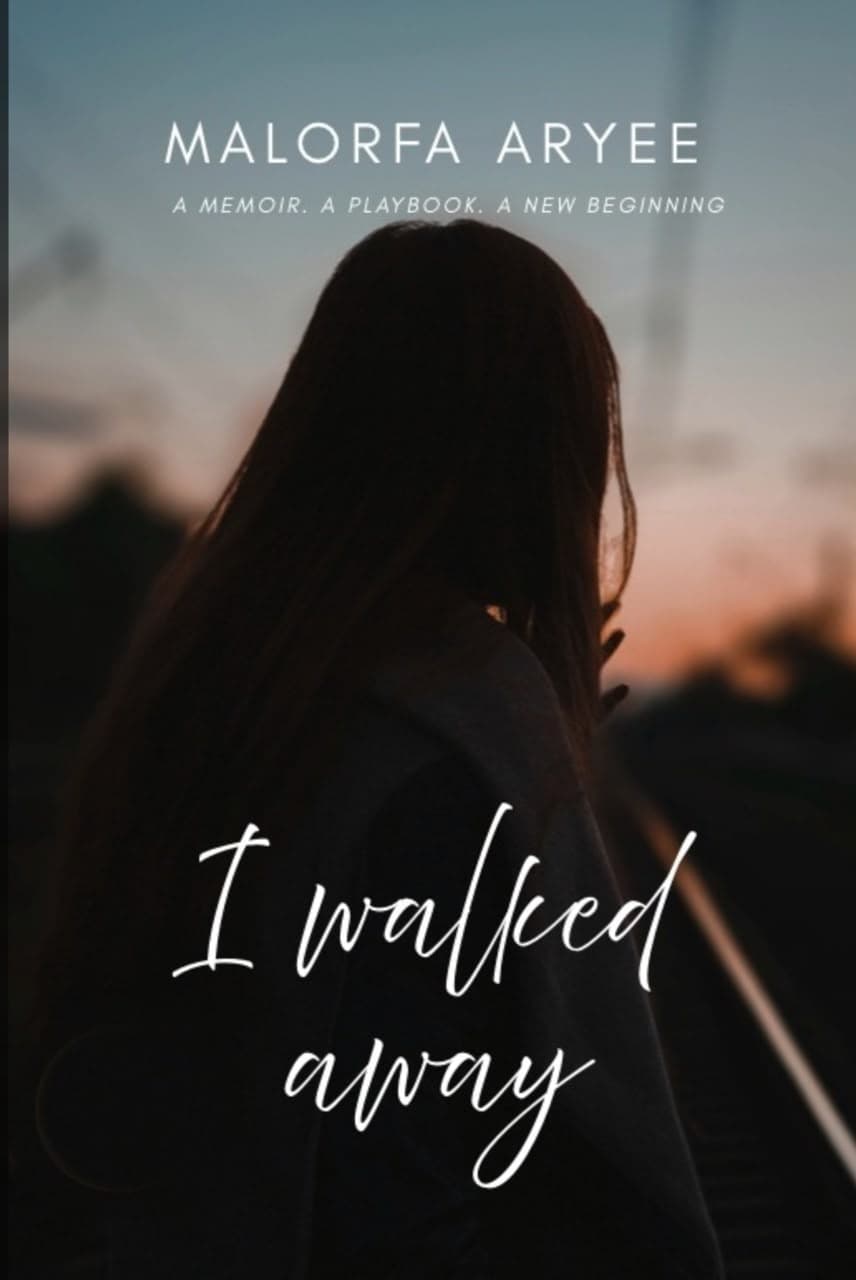 Cover of I Walked Away by Malorfa Aryee, APR